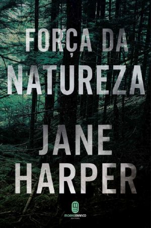 [Aaron Falk 02] • Força da natureza